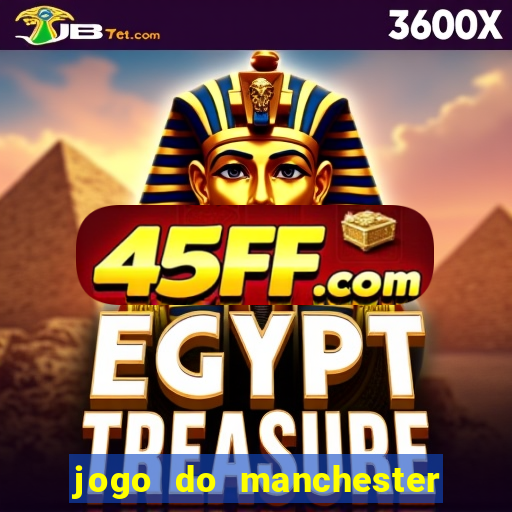 jogo do manchester united ao vivo futemax